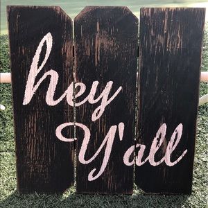 Hey Y’all Wooden Wall Sign Decor